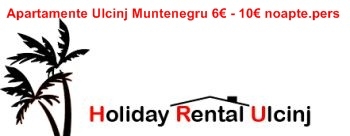 Apartamente Ulcinj Muntenegru 7€ – 10€ noapte.pers