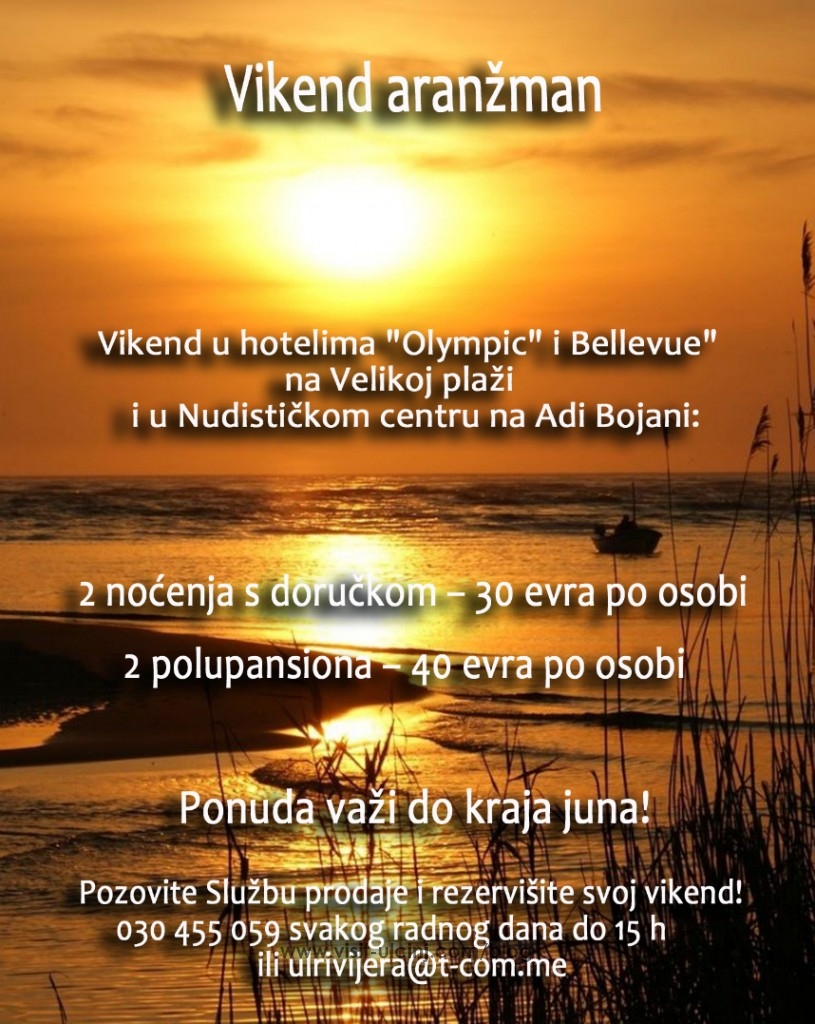 Ponuda vikend aranžmani u Ulcinjskoj rivijeri
