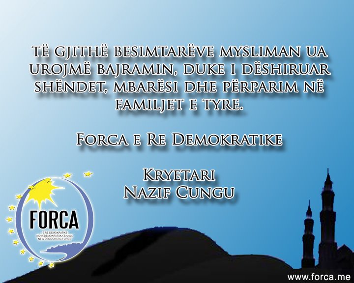 Urime Fitër bajramin nga Forca e re demokratike