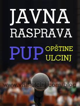 JAVNA RASPRAVA: O Nacrtu Prostorno-urbanističkog plana Opštine Ulcinj