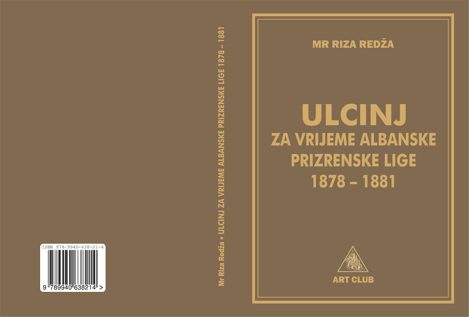 Libri ”Ulqini në vitet e Lidhjes Shqiptare të Prizrenit 1878-1881”nga Riza Rexha , përkthehet në gjuhën malazeze
