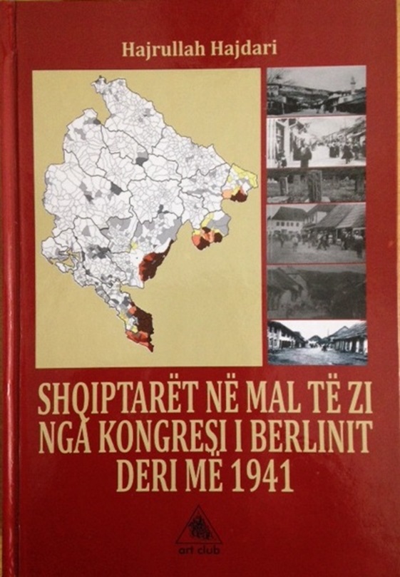 Libri i Hajrullah Hajdarit, Shqiptarët në Mal të Zi nga Kongresi i Berlinit deri më 1941